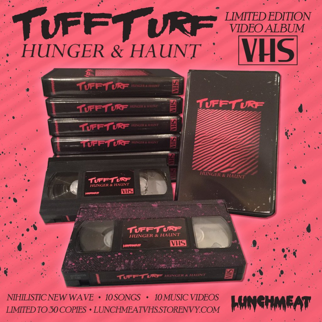LUNCHMEAT Proudly Presents the TUFF TURF - HUNGER & HAUNT" Video Album on Limited Edition VHS!