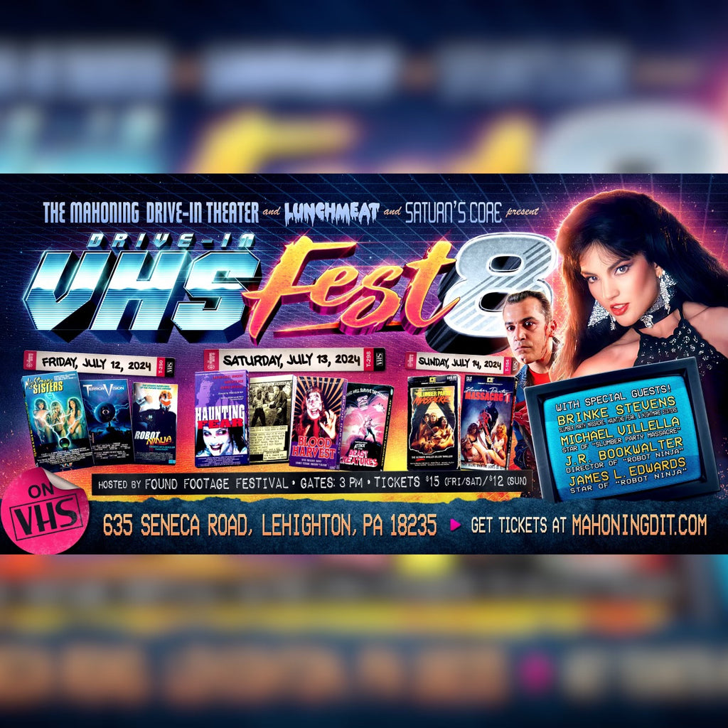 LUNCHMEAT and SATURN’S CORE Team Up with MAHONING DRIVE-IN THEATER for DRIVE-IN VHS FEST 8!! LINE-UP, GUESTS, AND TICKETS!!