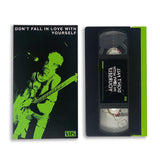 DON'T FALL IN LOVE WITH YOURSELF VHS