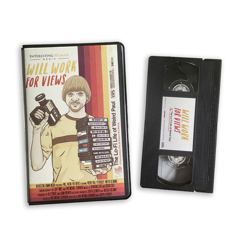 WILL WORK FOR VIEWS: The Lo-Fi Life of Weird Paul VHS