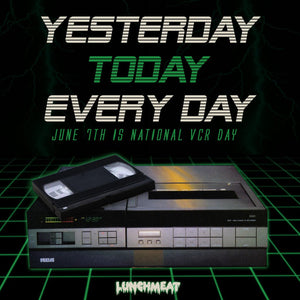 June 7th is NATIONAL VCR DAY, Tapeheads! Read Our Earliest VCR Memory in Celebration!