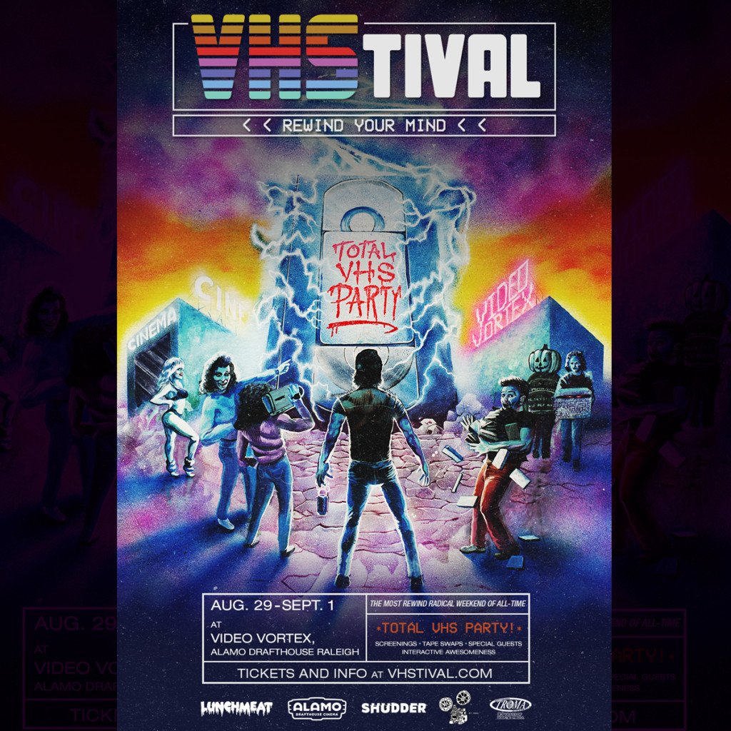 VHStival Returns to Raleigh, NC at Alamo Drafthouse from Aug 29th to Sept 1st! Prepare for a TOTAL VHS PARTY!