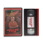 EVERYBODY DIES BY THE END VHS