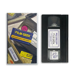 FILM GEEK VHS