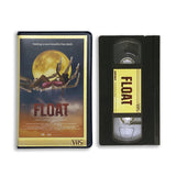 FLOAT VHS