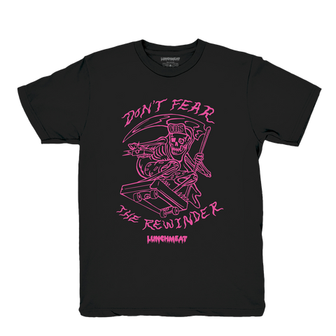 DON'T FEAR THE REWINDER - BLACK TEE / NEON PINK PRINT